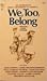 We, Too, Belong: An Anthology About Minorities in America.