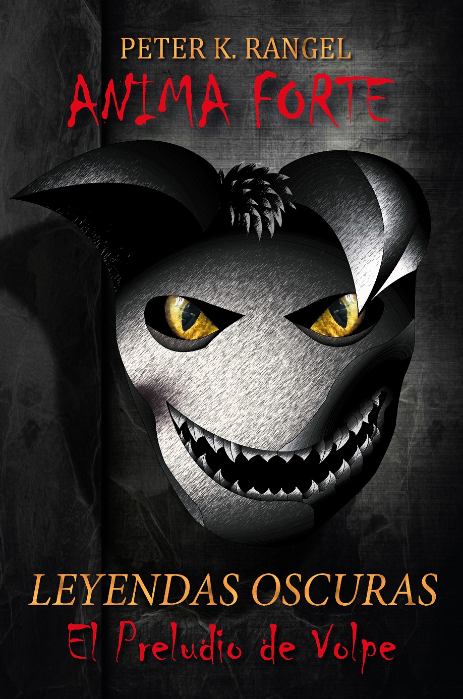 El Preludio de Volpe (Saga Anima Forte: Leyendas Oscuras vol. 1)