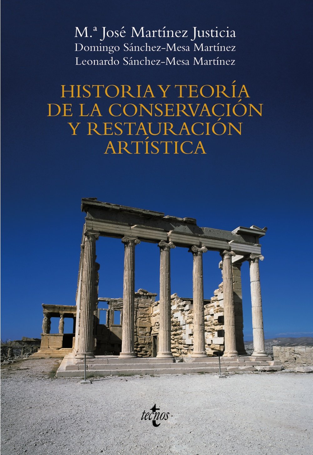 Historia y teoría de la conservación y la restauración artística (Ventana Abierta) (Spanish Edition)