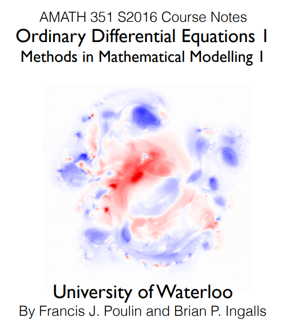 AMATH 351 Course Notes, Ordinary Differential Equations, Methods in Mathematical Modelling