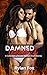 Damned Desires: A Collectio...