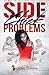 Side Chick Problems by Solae Dehvine