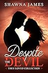 Despite the Devil by Shawna James Despite the Devil by Shawna James