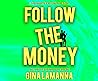 Follow the Money