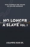 No Longer A Slave...