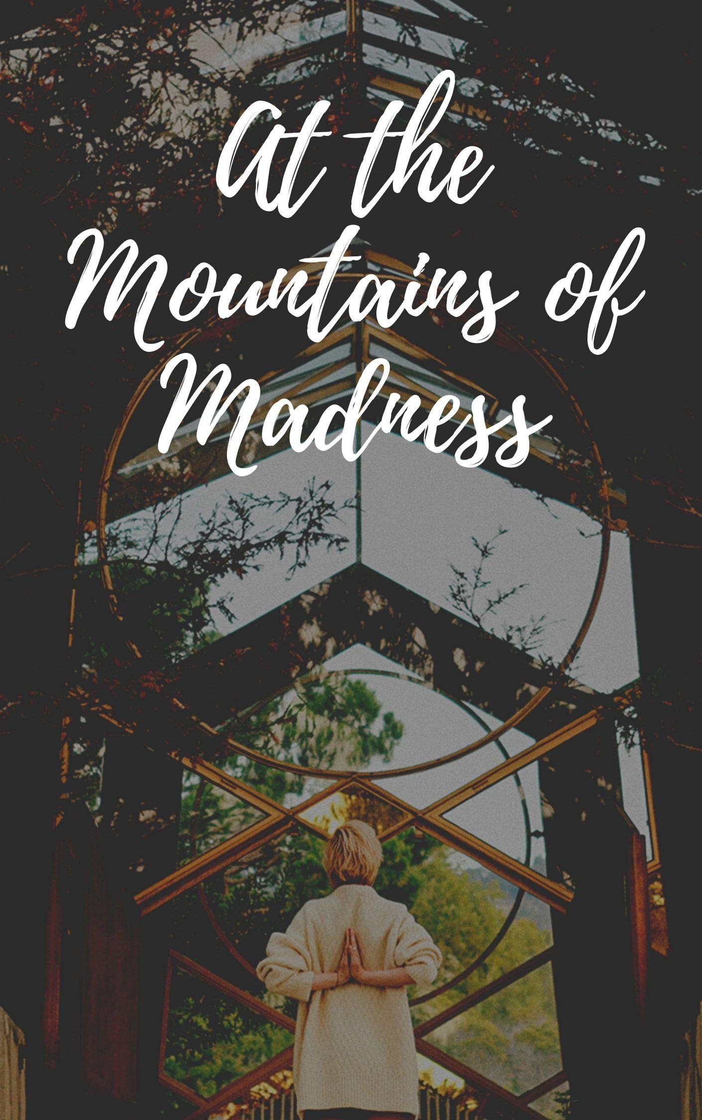 At the Mountains of Madness