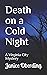 Death on a Cold Night: A Vi...