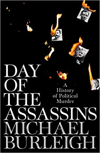 Day of the Assassins: A History of Political Murder (Hardcover)