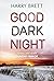 Good Dark Night (The Goodwins)