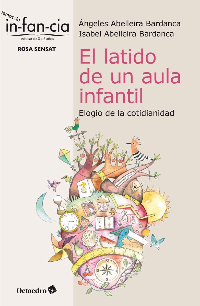 El latido de un aula infantil. Elogio de la cotidianidad (Paperback)