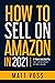How to Sell on Amazon in 2021 by Matt Voss
