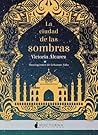 La ciudad de las sombras by Victoria Álvarez