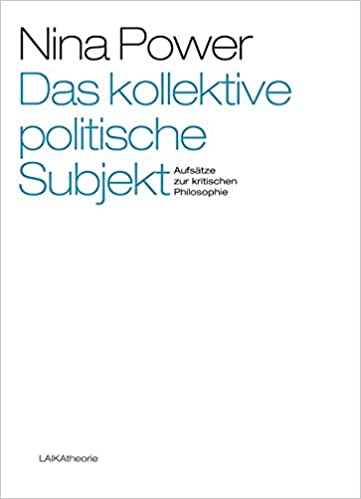 Das kollektive politische Subjekt: Aufsätze zur kritischen Philosophie