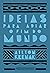 Ideias Para Adiar o Fim do Mundo (Em Portugues do Brasil)