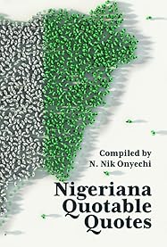Nigeriana Quotable Quotes