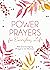 Power Prayers for Everyday Life: 500 Encouraging Prayers for Women