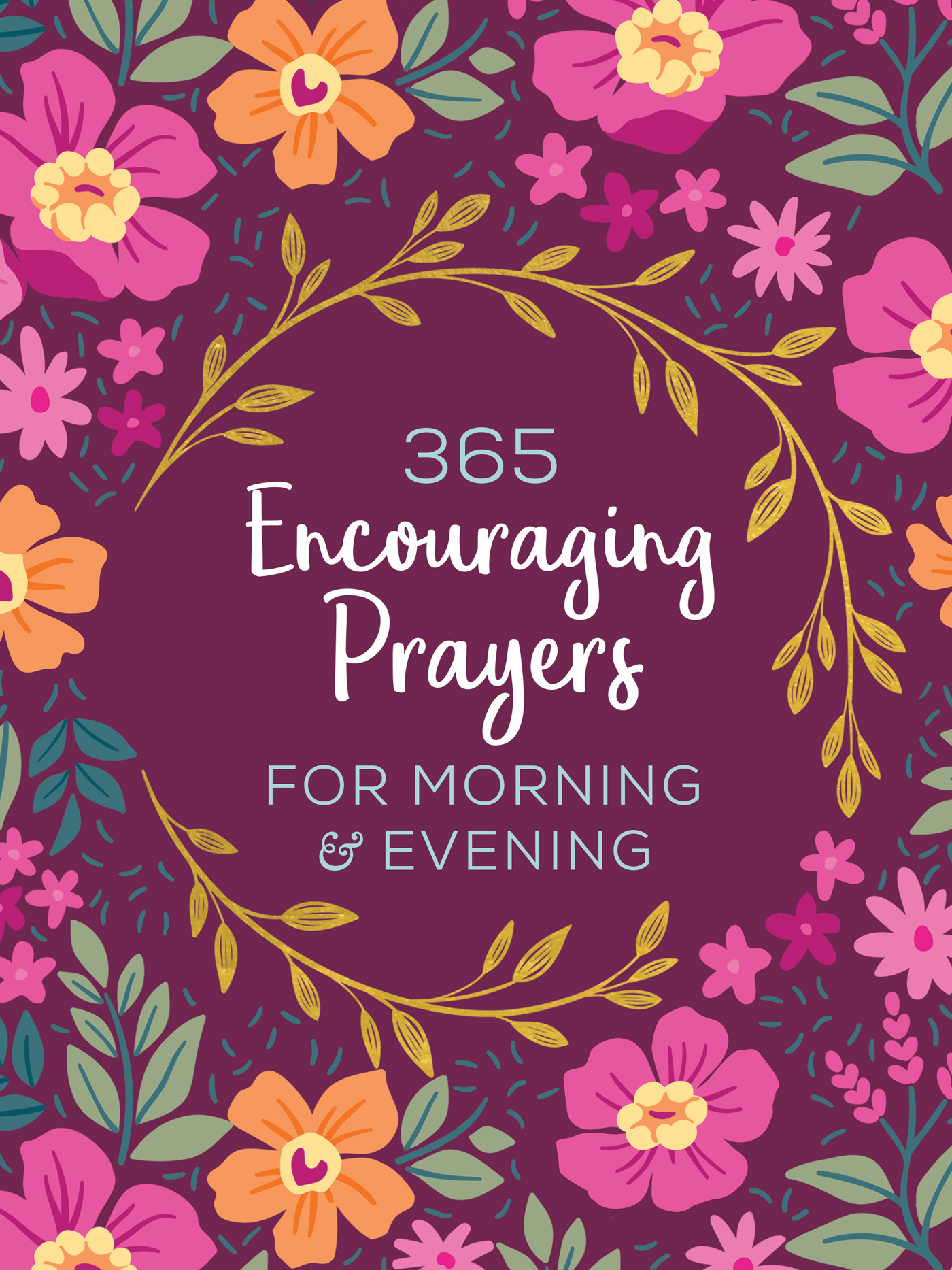 365 Encouraging Prayers for Morning and Evening (Paperback)