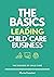 The Basics of Leading a Child-Care Business (Business of Child Care)