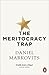 The Meritocracy Trap