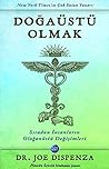 Dogaüstü Olmak; S...