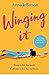 Winging It by Anna Jefferson