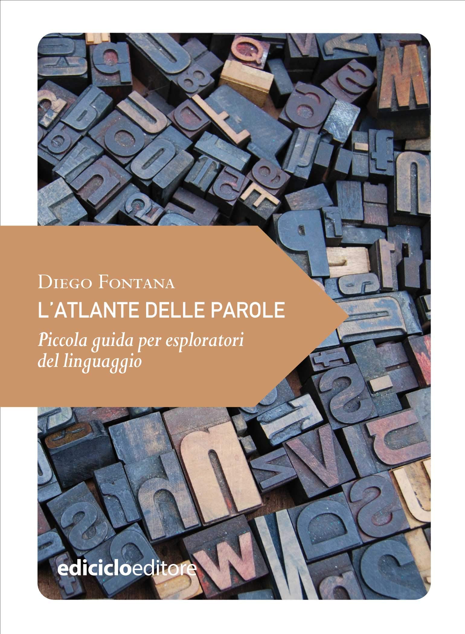 L'atlante delle parole: Piccola guida per esploratori del linguaggio (Piccola filosofia di viaggio)