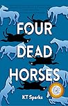 Four Dead Horses