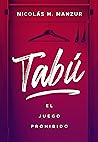Tabú, el juego prohibido by Nicolás H. Manzur