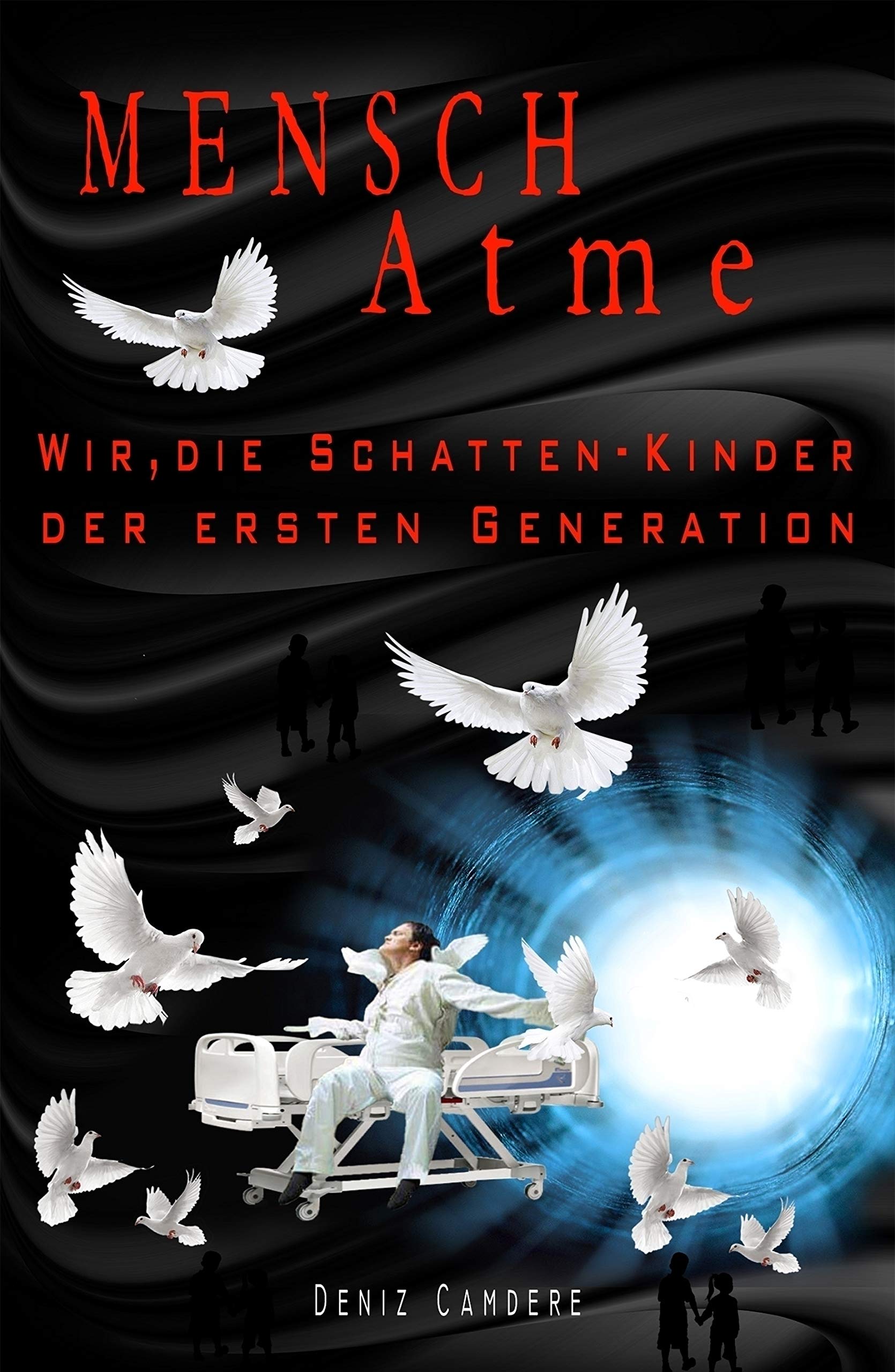 Mensch, atme: Wir, die Schatten-Kinder der ersten Generation (German Edition)