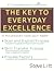 The Key to Everyday Excellence by Steve Litt