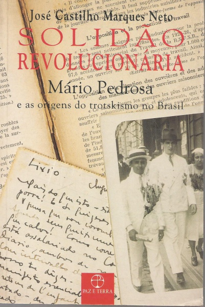 Solidão Revolucionária: Mário Pedrosa e as origens do trotskismo no Brasil