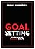 GOAL SETTING by BHABANI SHANKAR PARIJA