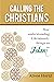 Calling the Christians: How...