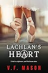 Lachlan's Heart by V.F. Mason