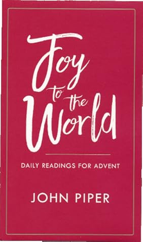 Joy to the World: Daily Readings for Advent