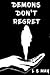 Demons Don't Regret (Demons...