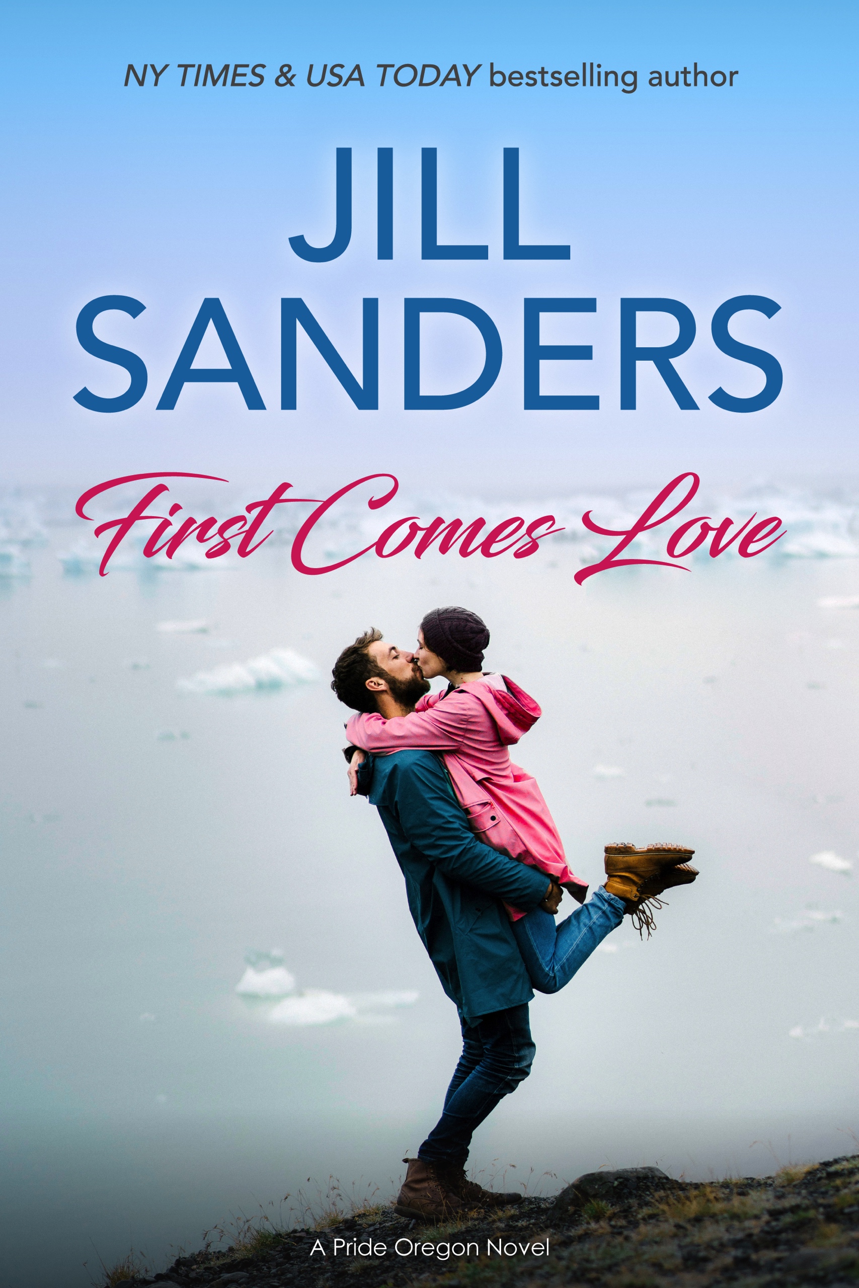 First Comes Love (Pride, Oregon #9)