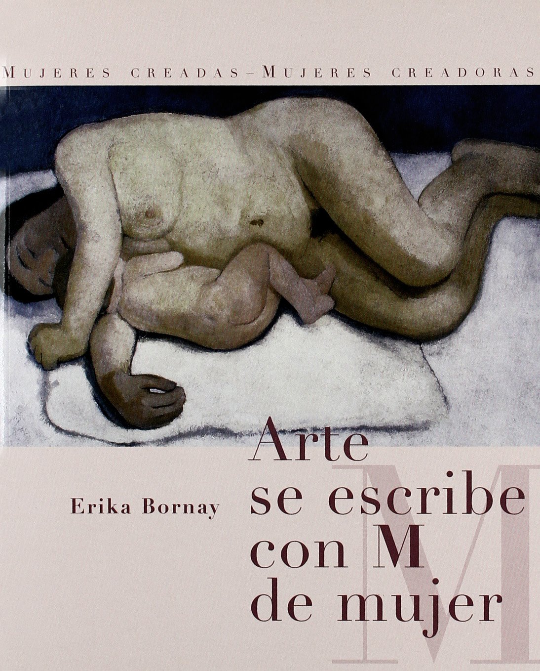 Arte se escribe con m de mujer (Estètica i imatge) (Spanish Edition)