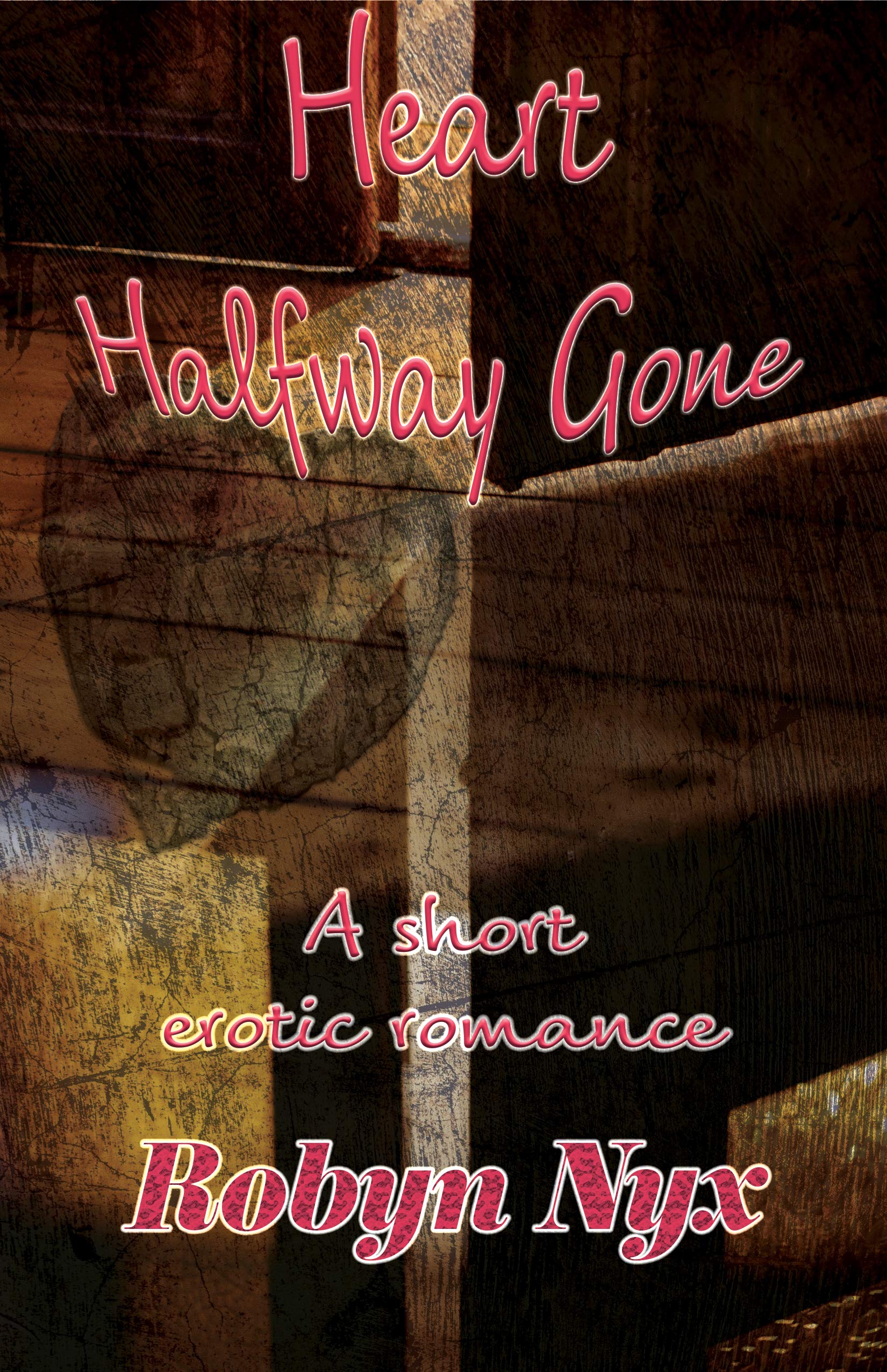 Heart Halfway Gone (Kindle Edition)