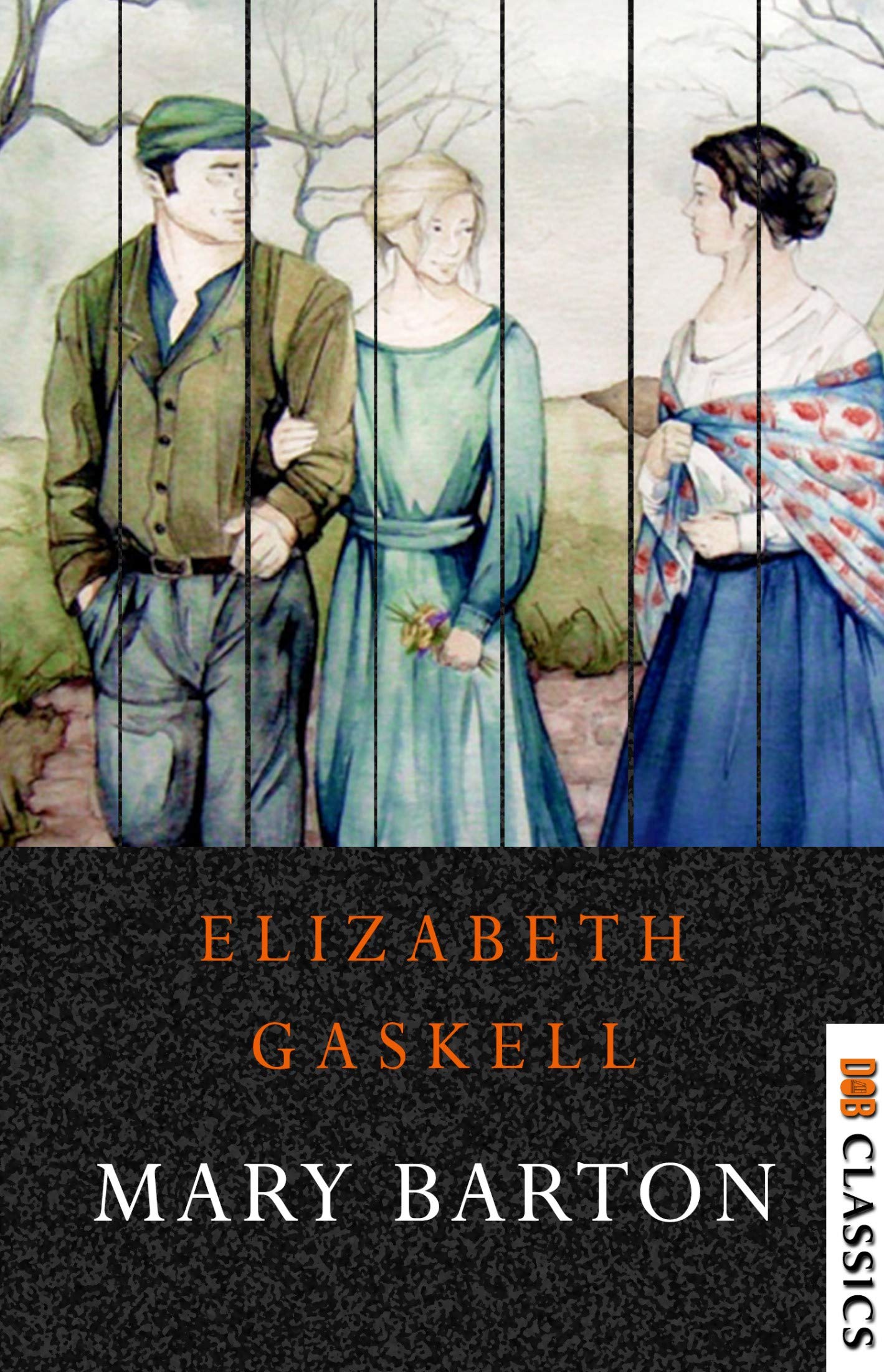 Mary Barton: A Tale of Manchester Life