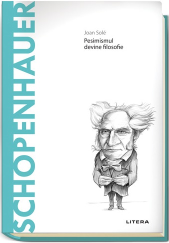Schopenhauer: Pesimismul devine filosofie (Descoperă filosofia, #13)
