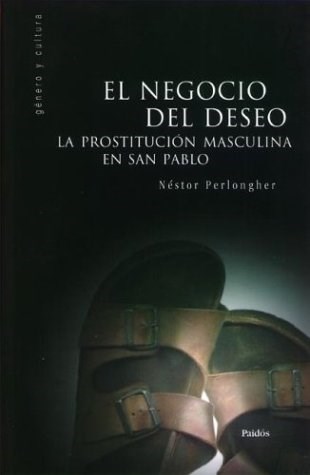 El negocio del deseo: la prostitución masculina en San Pablo