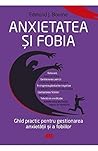 Anxietatea si fobia