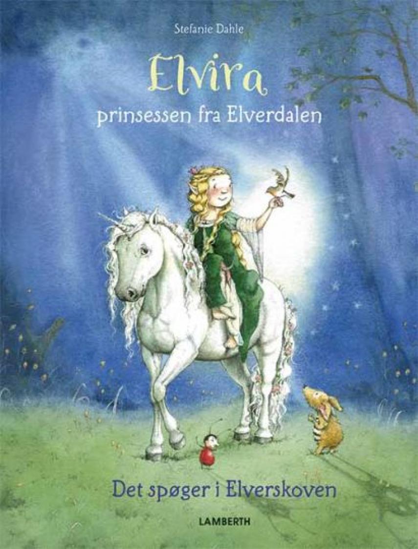 Elvira, prinsessen fra Elverdalen - det spøger i Elverskoven