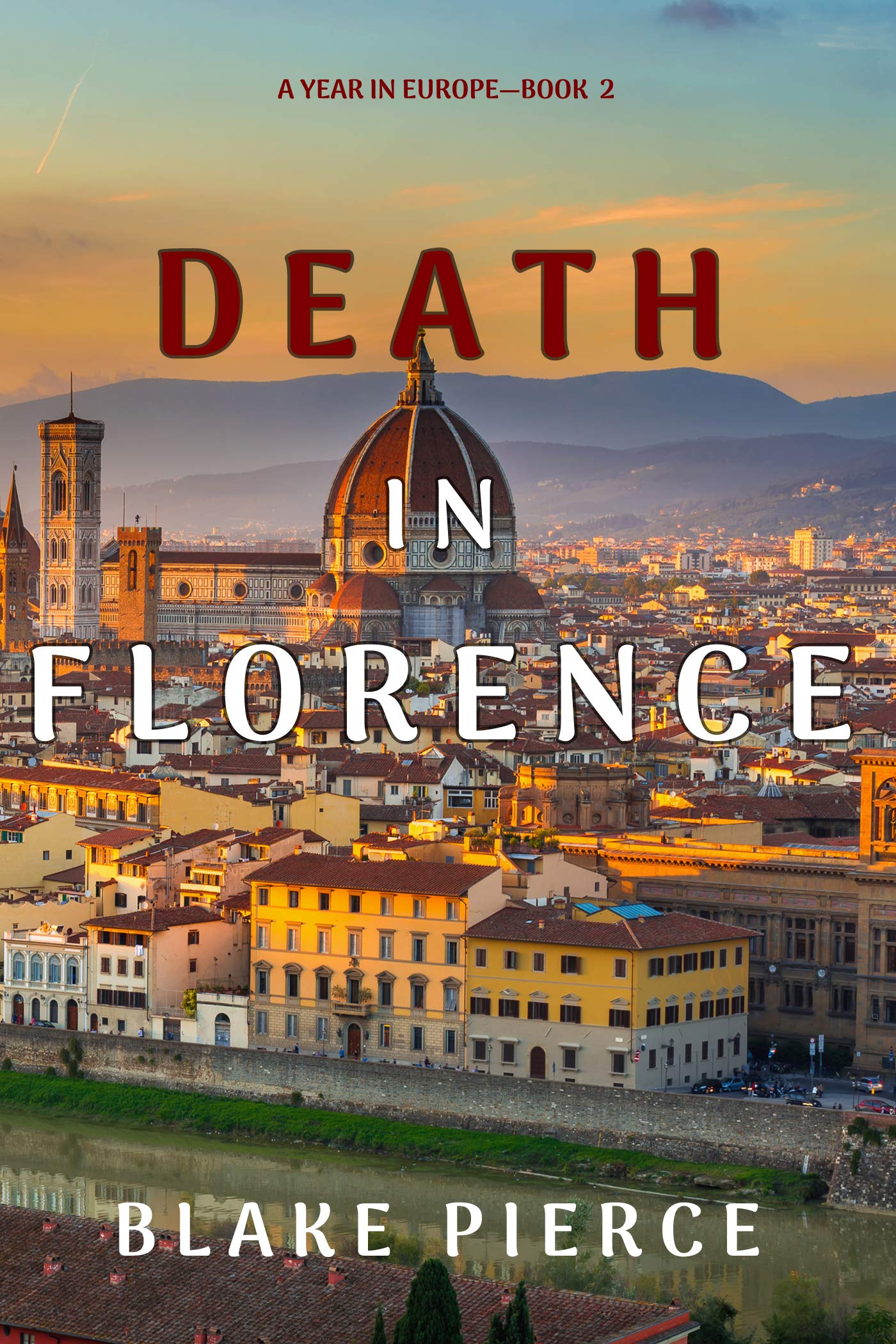 Death in Florence (A Year in Europe, #2)