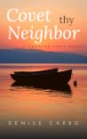 Covet Thy Neighbor