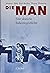 Die MAN: Eine deutsche Indu...