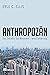 Anthropozän: Das Zeitalter des Menschen – eine Einführung (German Edition)