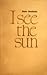 I See the Sun
