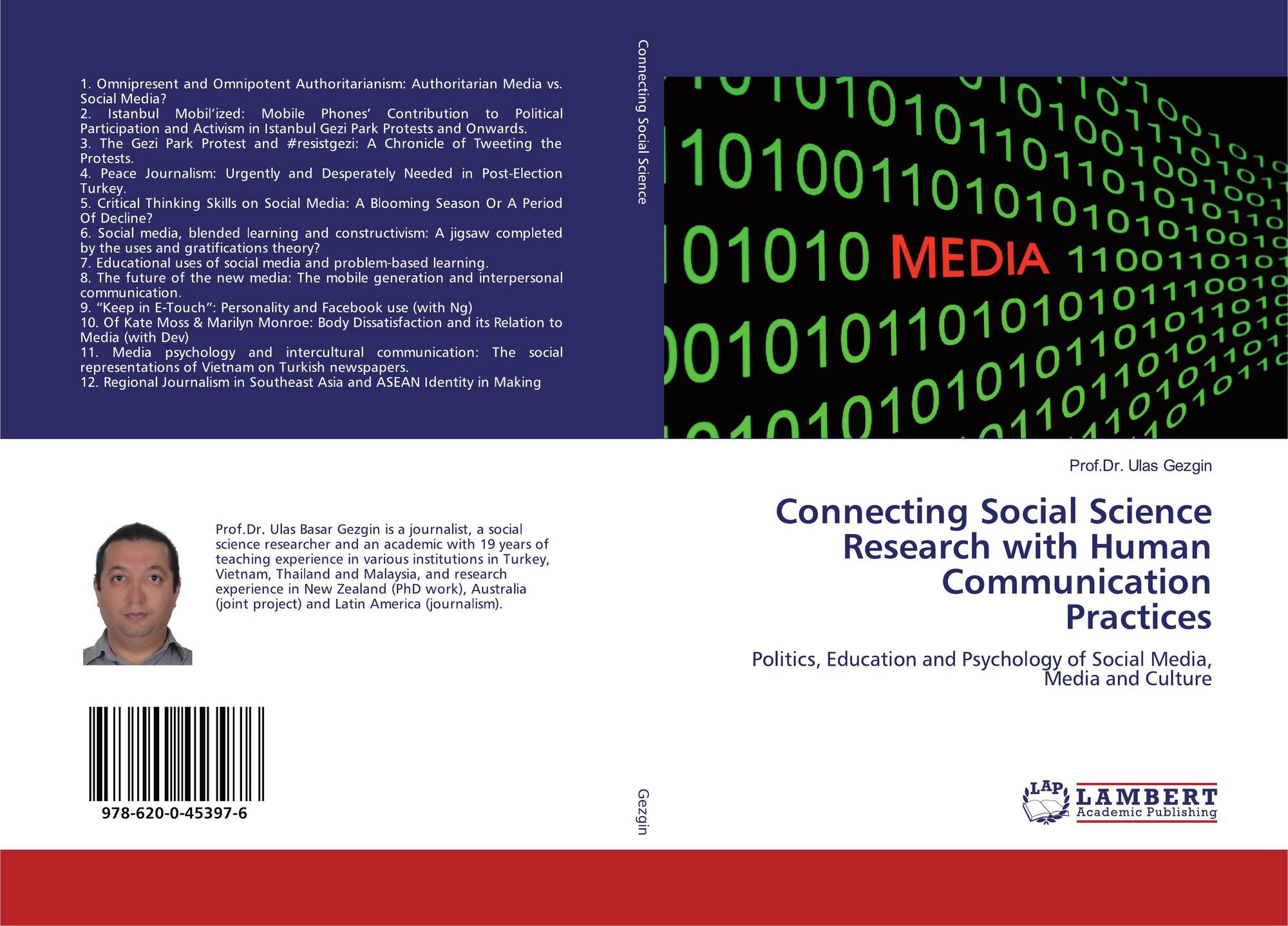 Connecting Social Science Research with Human Communication Practices: Politics, Education and Psychology of Social Media, Media and Culture